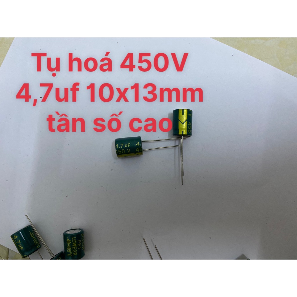 Combo 10c tụ hóa 4.7uf 450v 10x13mm loại tốt