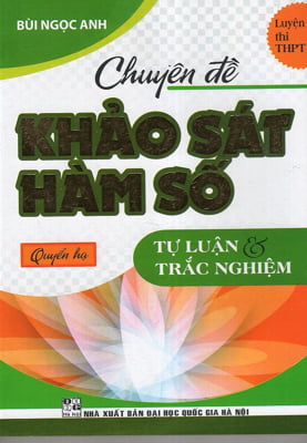 Sách chuyên đề khảo sát hàm số - quyển hạ