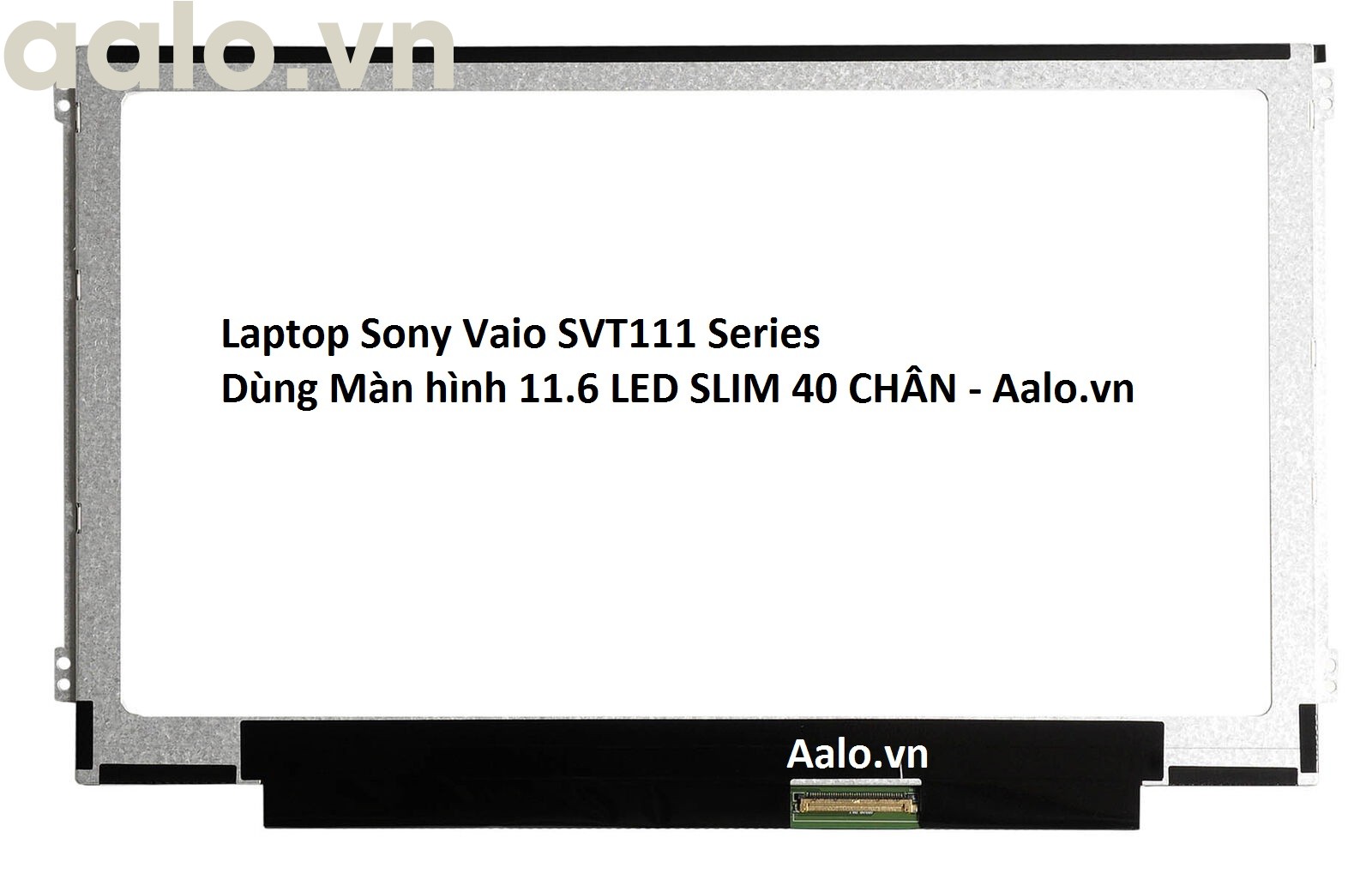 Màn hình laptop sony vaio svt111 series