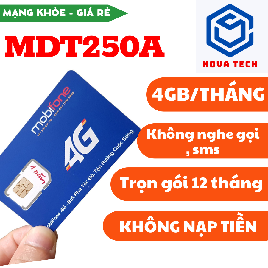 Sim 4G Mobifone Trọn Gói 1 Năm Không Nạp Tiền MDT250A góI 4GB/THÁNG x 12 Tháng - Sim 4G Mobi