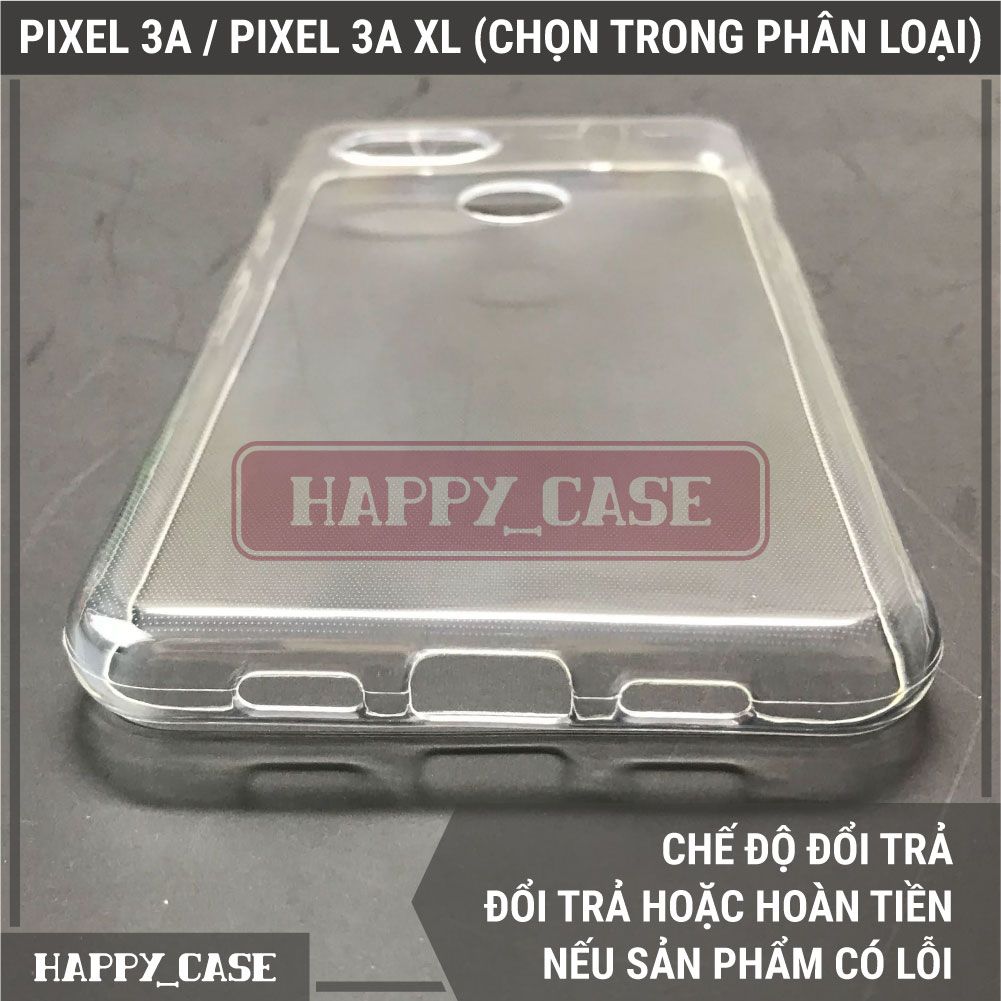 Ốp Điện Thoại GOOGLE PIXEL 3A / 3A XL (CHỌN TRONG PHÂN LOẠI)(LOẠI ĐẸP) Thin Transparent Silicon