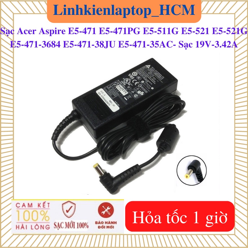 Sạc Laptop Acer Aspire E5-471 E5-521 E5-471PG  E5-471-3684  E5-471-38JU  E5-471-35AC  E5-511G  E5-521G - Sạc 19V- 3.42A