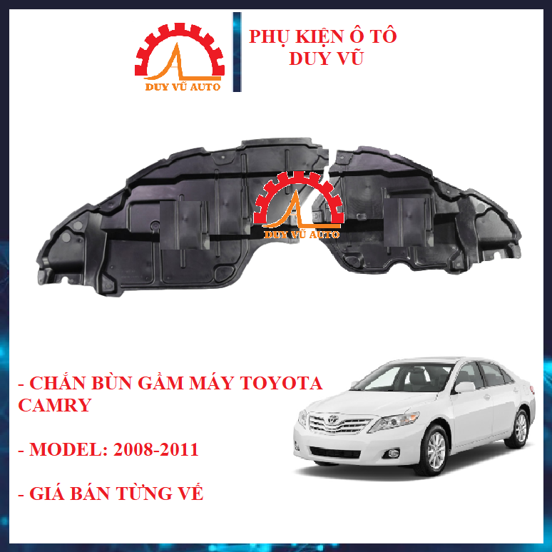 CHẮN BÙN GẦM MÁY TOYOTA CAMRY ĐỜI 2008 2009 2010 2011