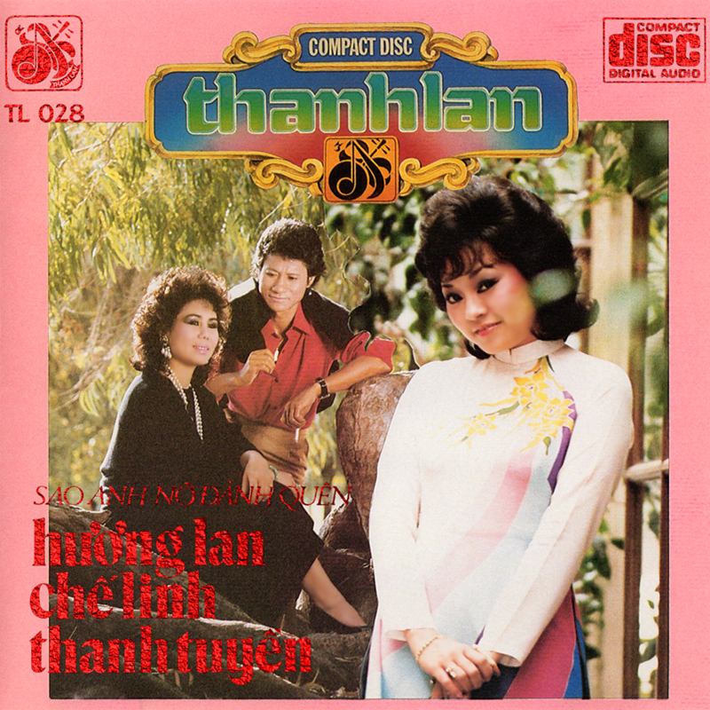 Thanh lan cd028 - sao anh nỡ đành quên