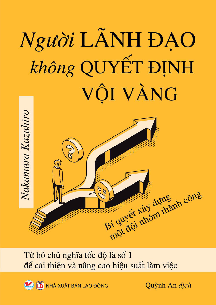 Sách Người Lãnh Đạo Không Quyết Định Vội Vàng - Newshop