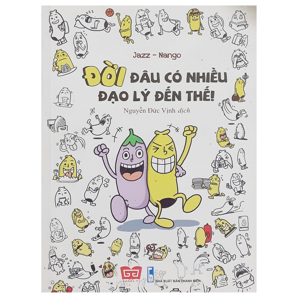 Sách - Đời Đâu Có Nhiều Đạo Lý Đến Thế!
