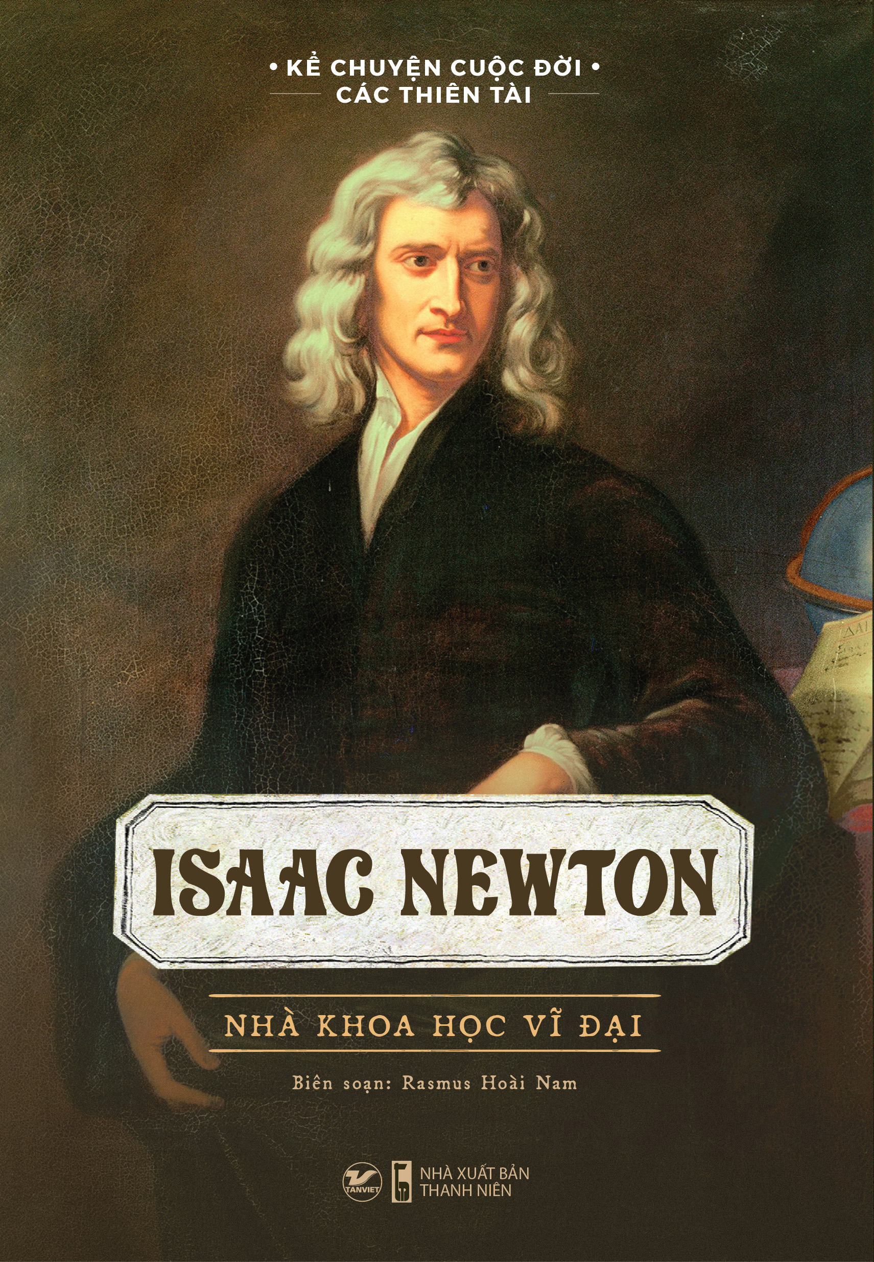 Isaac newton - nhà khoa học vĩ đại