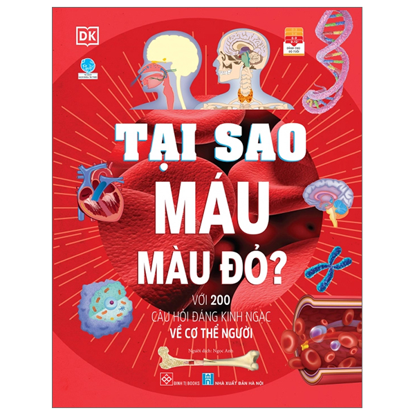 Fahasa - tại sao máu màu đỏ? - với 200 câu hỏi đáng kinh ngạc về cơ thể người