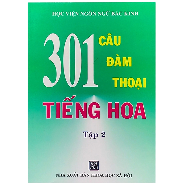 Fahasa - 301 Câu Đàm Thoại Tiếng Hoa - Tập 2