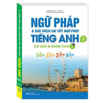 Sách - Ngữ pháp và giải thích chi tiết ngữ pháp tiếng Anh tập 1