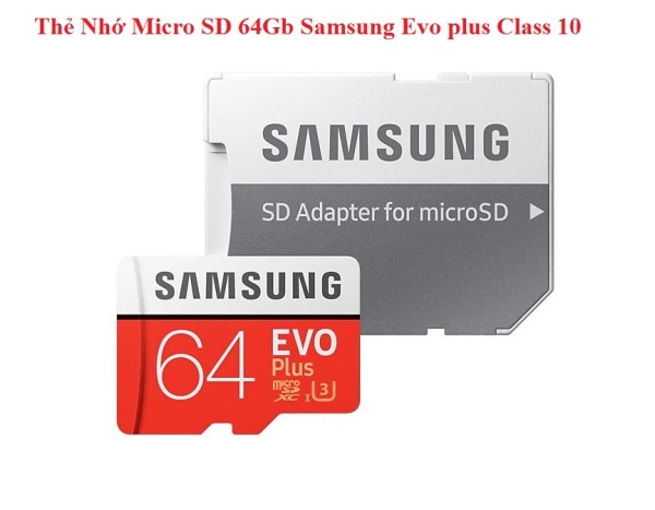 Thẻ Nhớ Micro SD 64Gb Samsung Evo plus Class 10