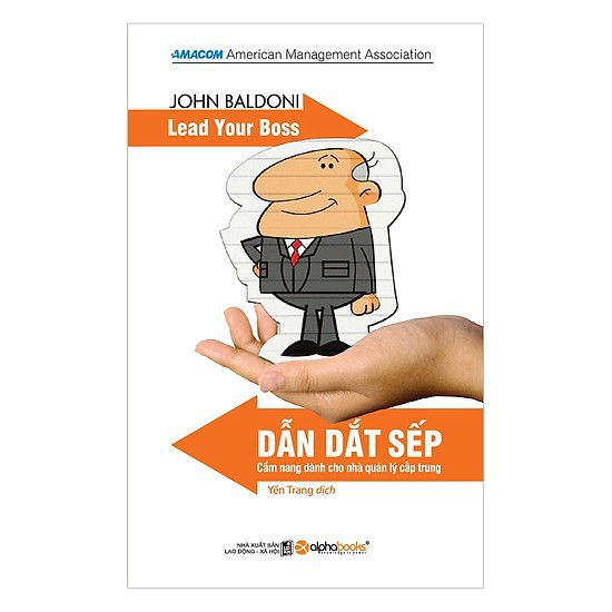 Sách Alphabooks - Dẫn Dắt Sếp (Tái Bản)