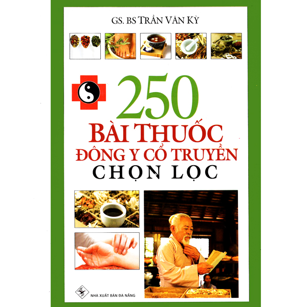 Sách - 250 bài thuốc đông y cổ truyền chọn lọc