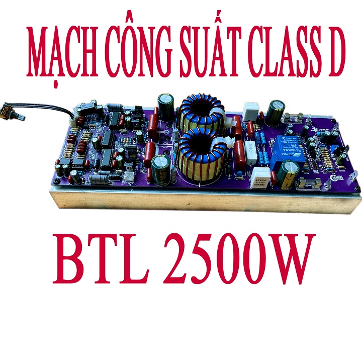 MẠCH CÔNG SUẤT CLASS D - BTL 2500W