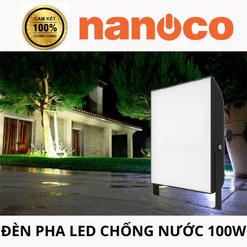 [CHÍNH HÃNG] Đèn pha led Nanoco 100W chống nước NLF1003