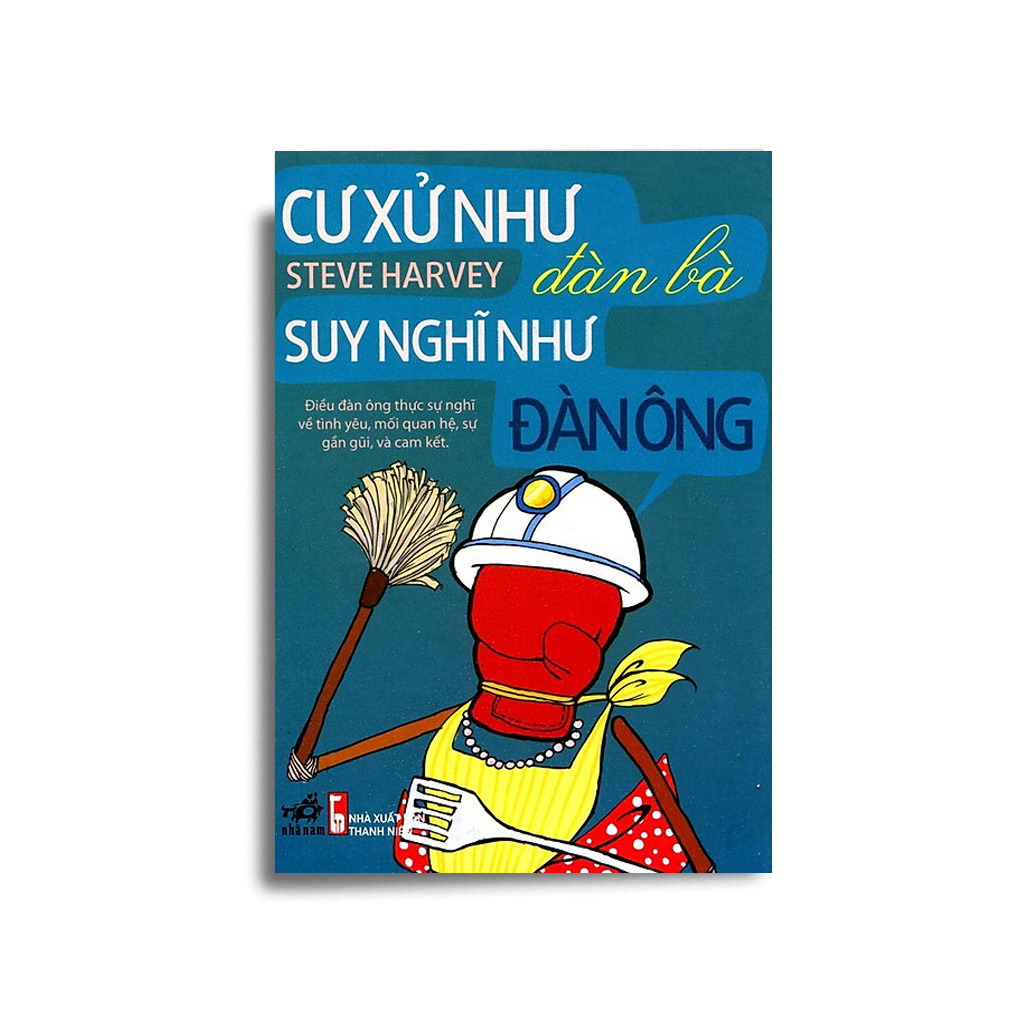 Cư Xử Như Đàn Bà Suy Nghĩ Như Đàn Ông (Tái Bản) - (tặng kèm bookmark )