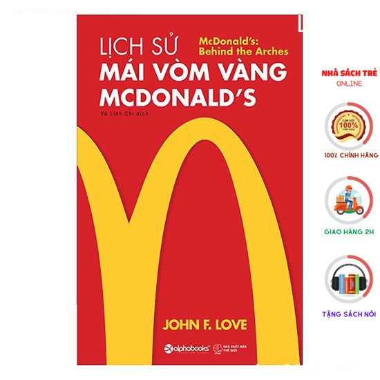 Sách Alphabooks - Lịch Sử Mái Vòm Vàng Mcdonald'S