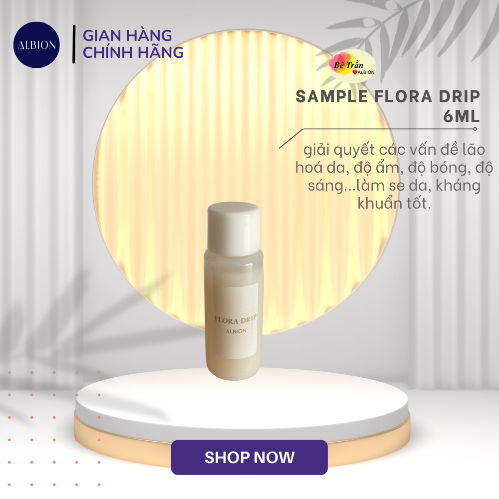 [Chính hãng] [ALBION] Nước dưỡng da FLORA DRIP 3ml, 6ml, 24ml (Auth 100%, kèm bill mua từ hãng)