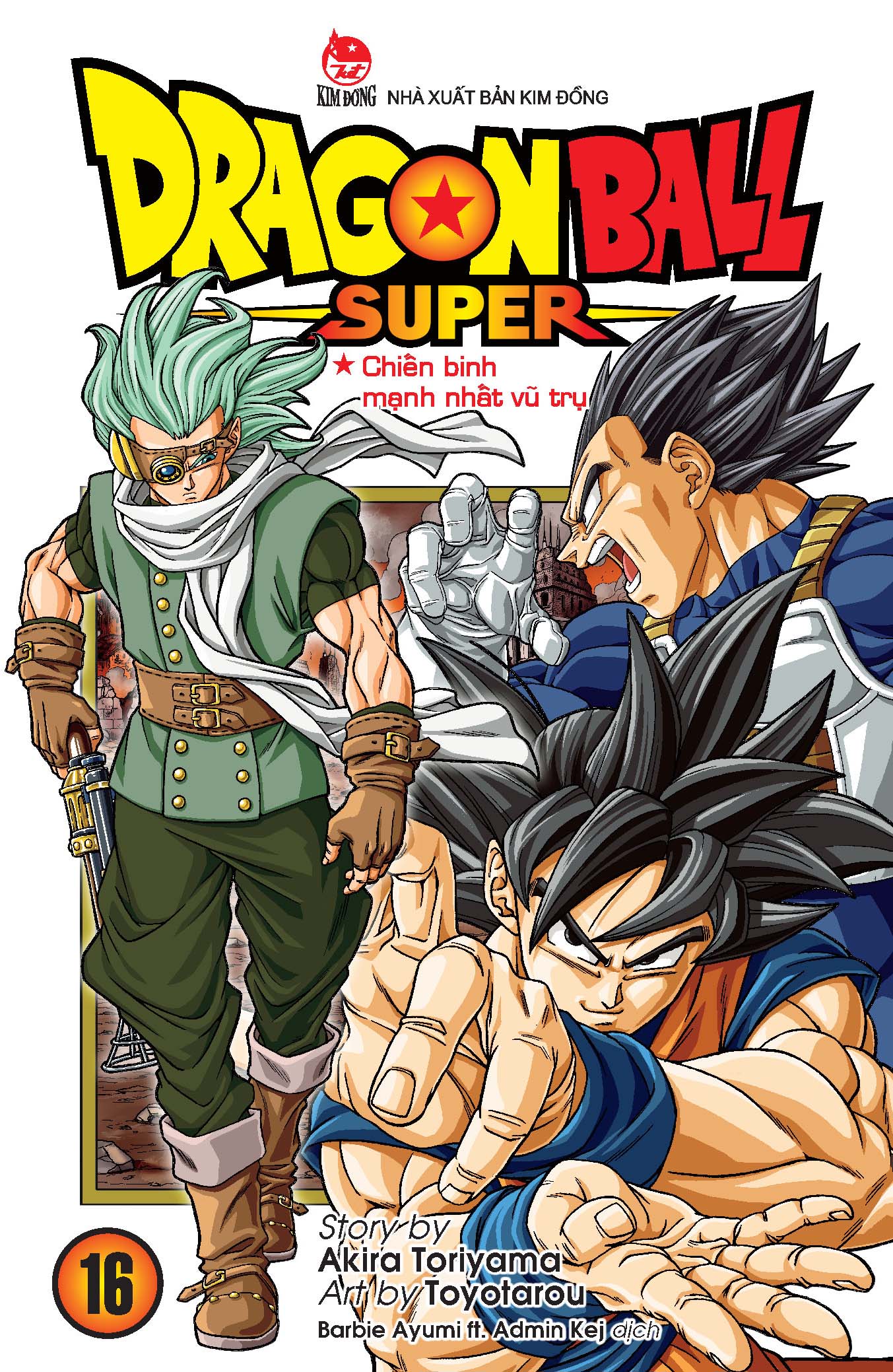 Dragon ball super - tập 16 - chiến binh mạnh nhất vũ trụ