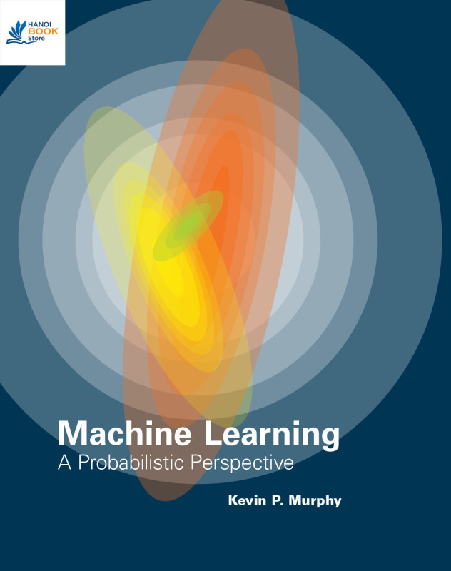 Machine Learning: A Probabilistic Perspective - Hanoi bookstore