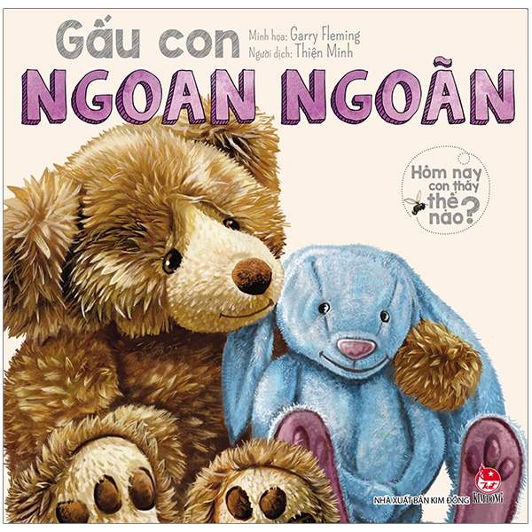Fahasa - hôm nay con thấy thế nào? gấu con ngoan ngoãn