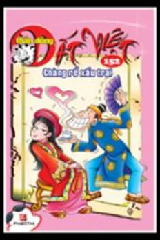 Fahasa - Thần Đồng Đất Việt 152 - Chàng Rể Xấu Trai