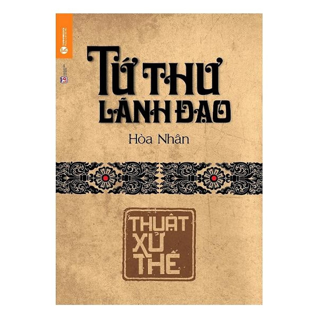 Tứ thư lãnh đạo - thuật xử thế