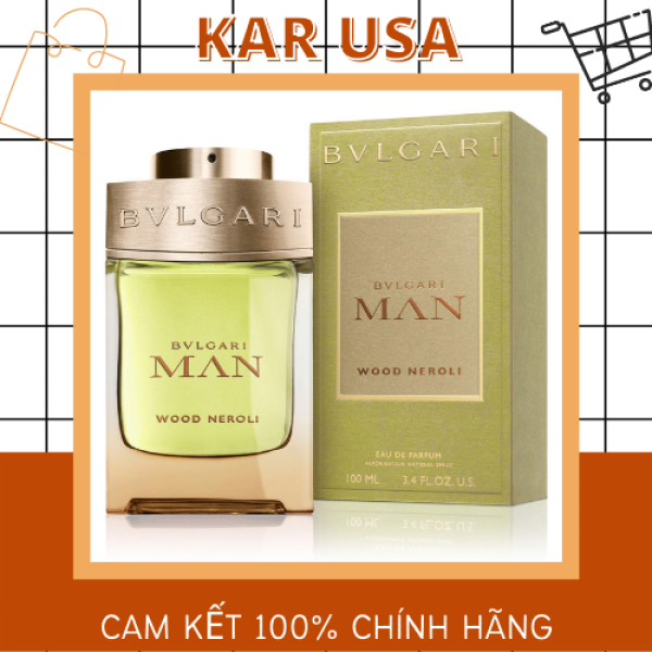 Nước Hoa Bvlgari Man Wood Neroli for Men Eau de Parfum Spray 3.4 oz