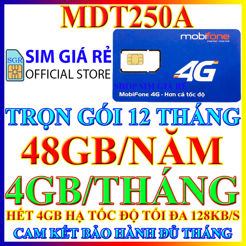 Sim 4G Mobifone MDT250A trọn gói 12 tháng có 4gb/tháng x 12 tháng, Cam kết bảo hành 12 tháng , Sim 4G Mobi, Shop Sim Giá Rẻ