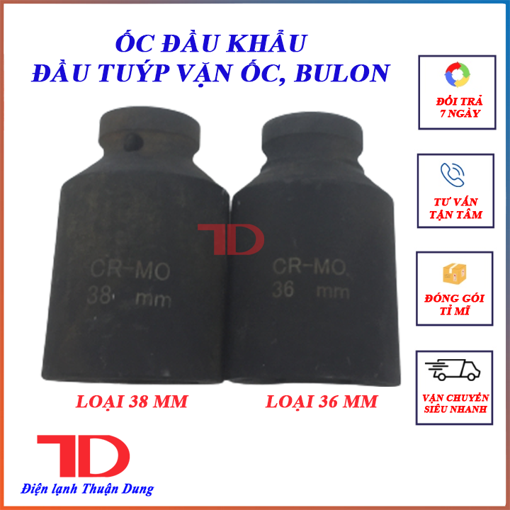 Đầu khẩu ,đầu tuýp, ống tuýp, ống điếu, cục tuýp dùng để vặn - Điện Lạnh Thuận Dung