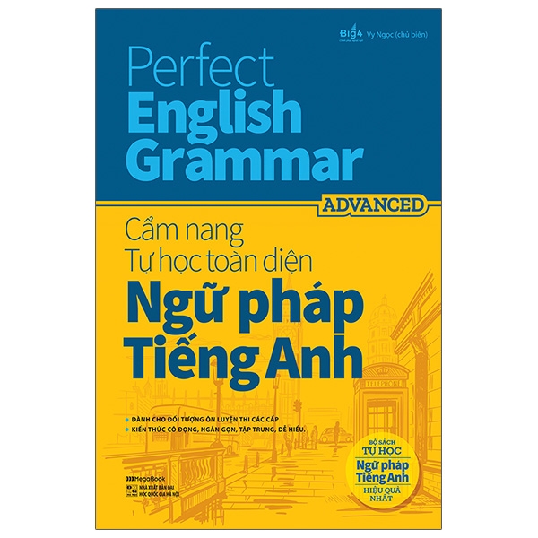 Fahasa - Perfect English Grammar - Cẩm Nang Tự Học Toàn Diện Ngữ Pháp Tiếng Anh - Advanced