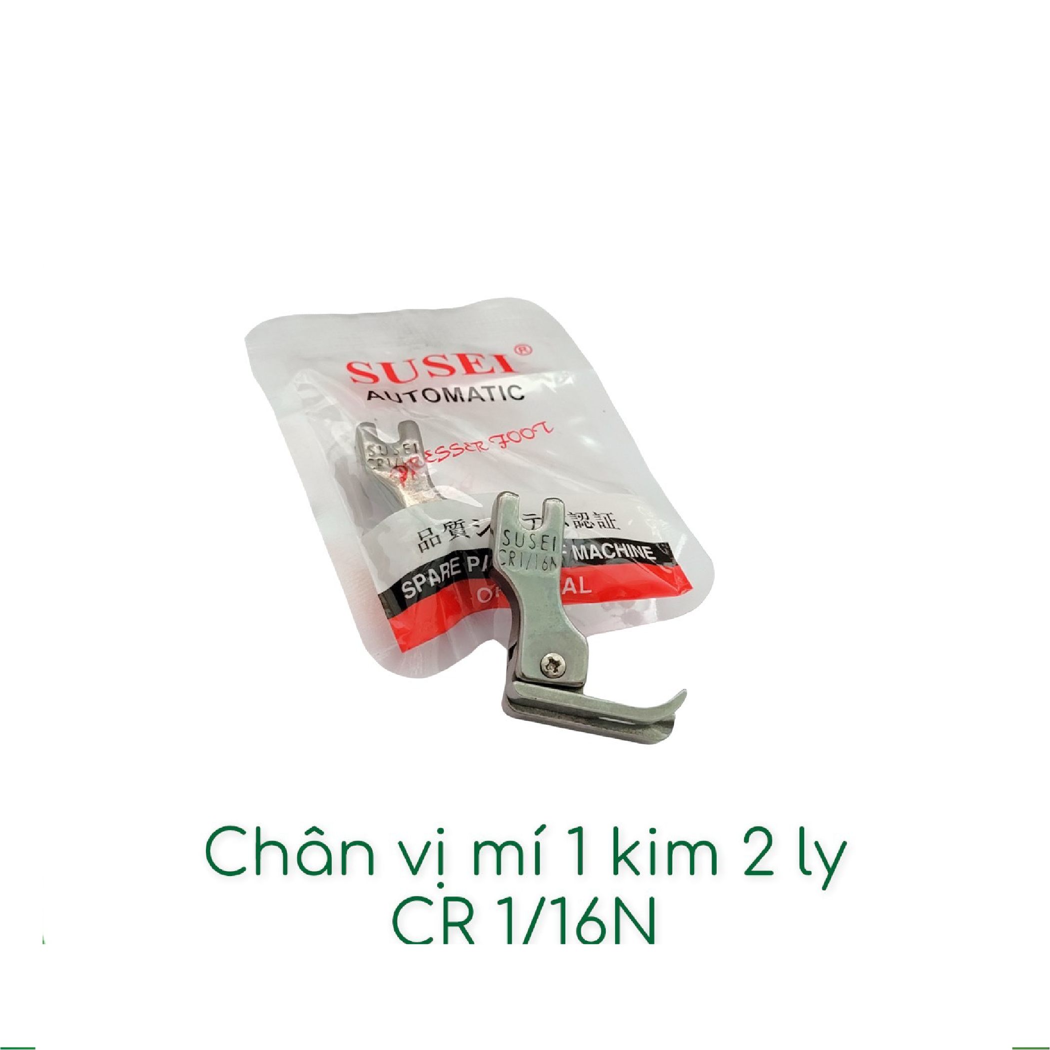 Chân vịt mí 1 kim 2 ly CR 1/16N