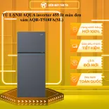 TỦ LẠNH AQUA inverter 455 lít màu đen xám AQR-T518FA(SL) - GIAO TOÀN QUỐC - CHỈ MIỄN PHÍ HCM