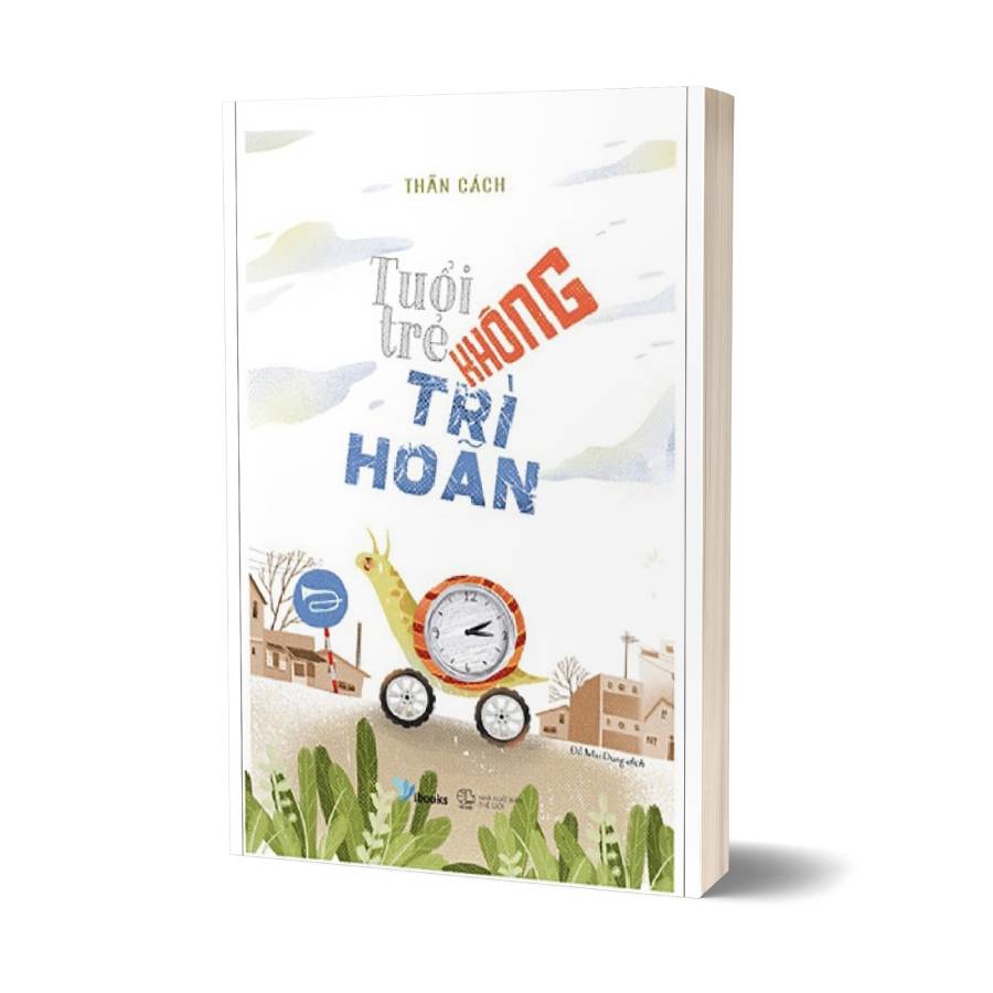 Tuổi Trẻ Không Trì Hoãn - Thần Cách