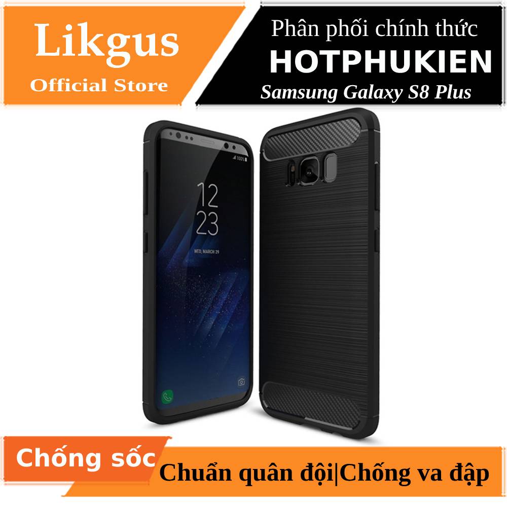 [HCM]Ốp lưng chống sốc Likgus cho Samsung Galaxy S8 Plus ( chống va đập chống vân tay) - phân phối bởi HotPhuKien