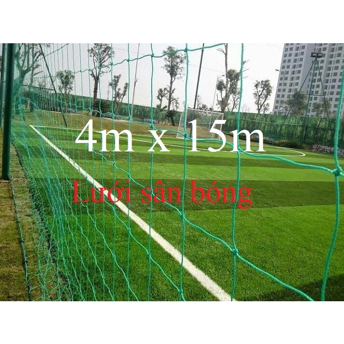 Lưới rào sân- chắn bóng- quây sân- cao 4m dài 15m - sợi pe bền trên 5 năm sale