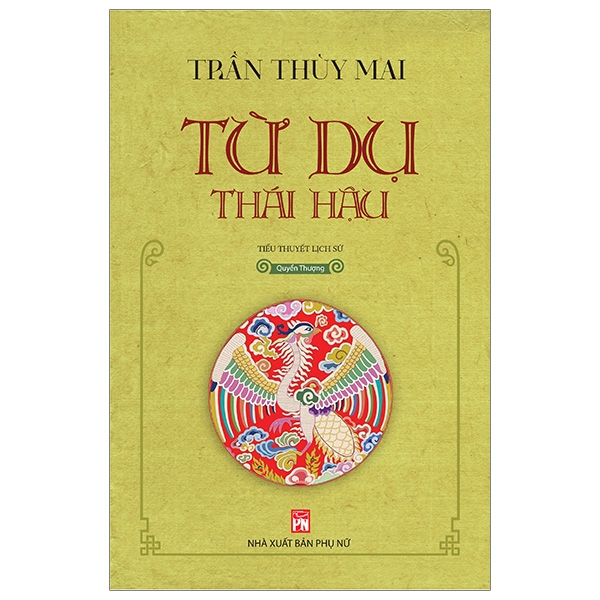 Fahasa - Từ Dụ Thái Hậu - Quyển Thượng (Tái Bản)