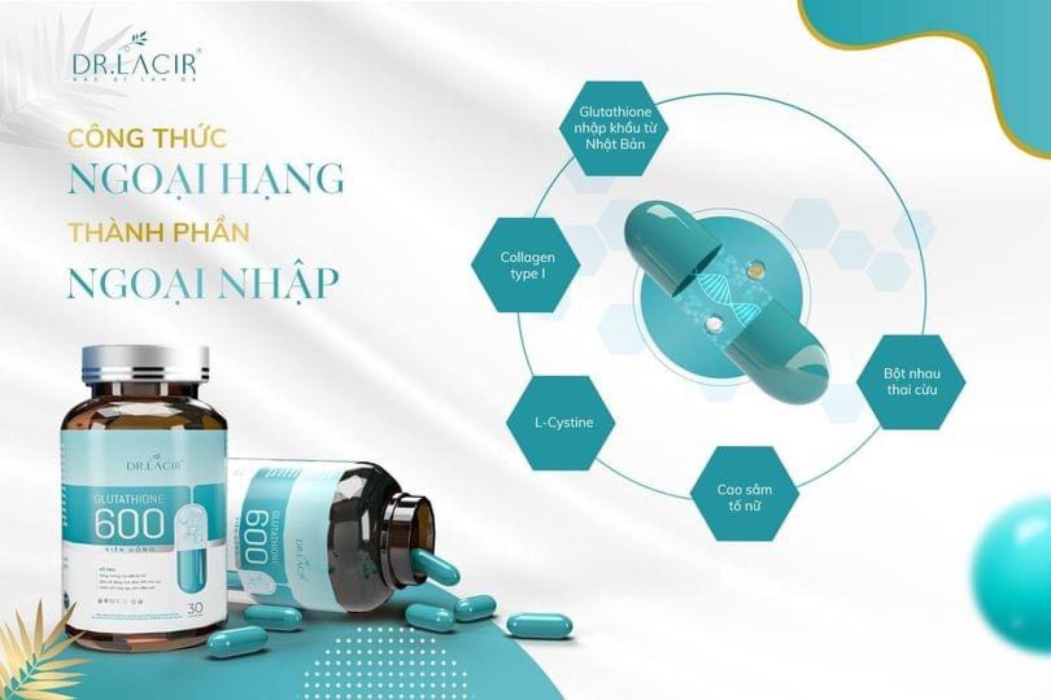 🌺 Viên uống nám trắng da Glutathion 600 Dr Lacir, hộp 30 viên🌻