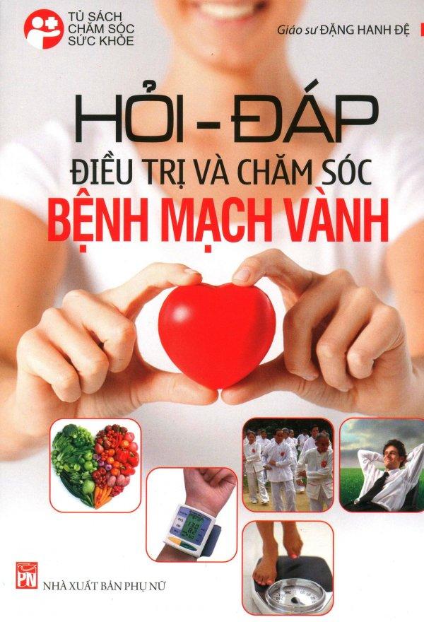 Hỏi - đáp điều trị và chăm sóc bệnh mạch vành