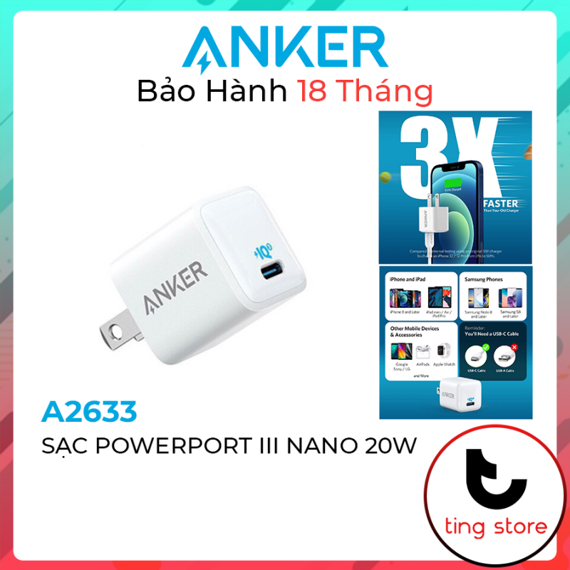 Sạc ANKER PowerPort III Nano 1 Cổng Sạc nhanh 20W PIQ 3.0 - A2633 cho Iphone 8 X Xs Xr 11 Pro Max 12 Pro Max 13 Pro Max