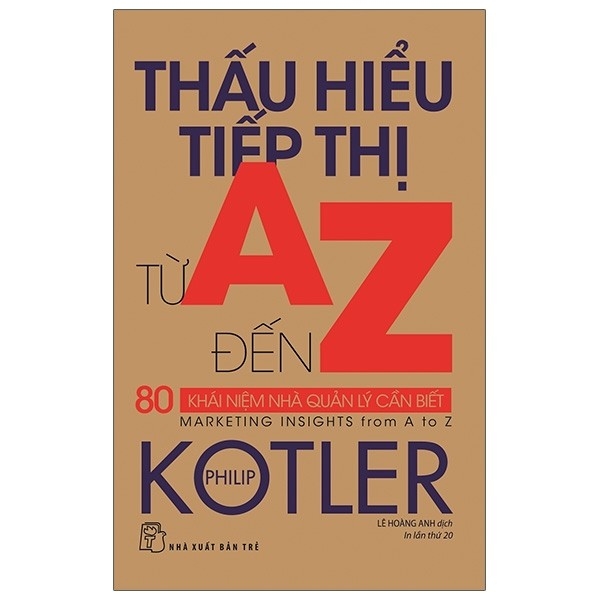Thấu hiểu tiếp thị từ a đến z - 80 khái niệm nhà quản lý cần biết