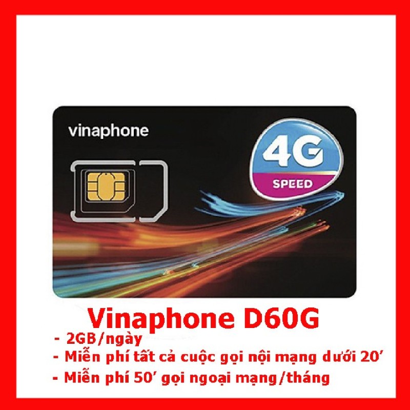 Sim 4G Vinaphone D60G tặng 2GB/ngày - 1500 Phút Nội Mạng và 50 Phút Ngoại Mạng - Có sẵn tháng đầu