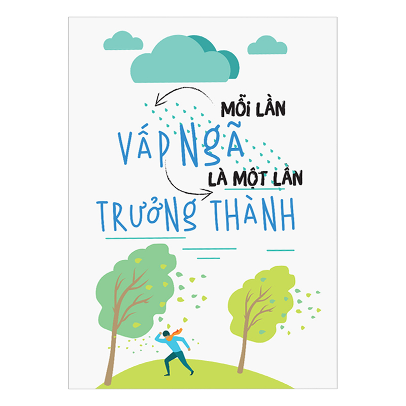 Mỗi lần vấp ngã là 1 lần trưởng thành