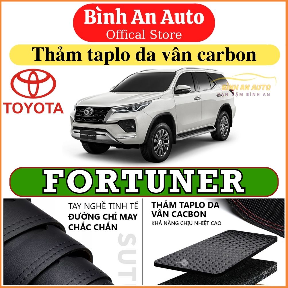 Thảm taplo TOYOTA FORTUNER 2017-2022 da vân cacbon, thảm phủ taplo, taplo cacbon, taplo da - Bình An Auto