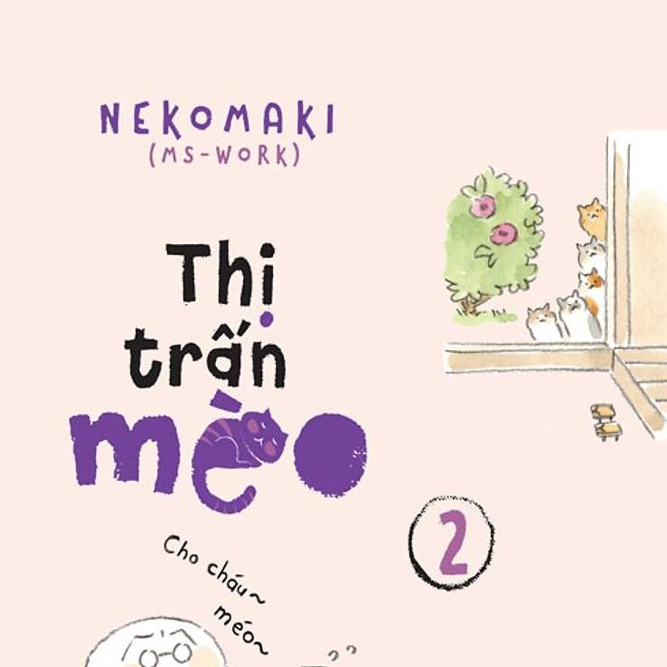 [ Sách ] Thị Trấn Mèo - Tập 2
