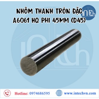 NHÔM THANH TRÒN ĐẶC A6061 HQ Phi 45mm (D45)