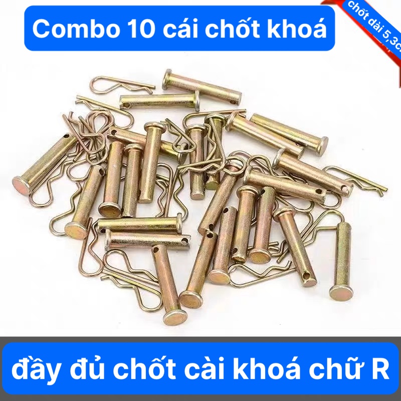 Combo 10 cái chốt khóa bánh máy cày dài 5cm đầy đủ bộ chốt khóa đồ máy cày