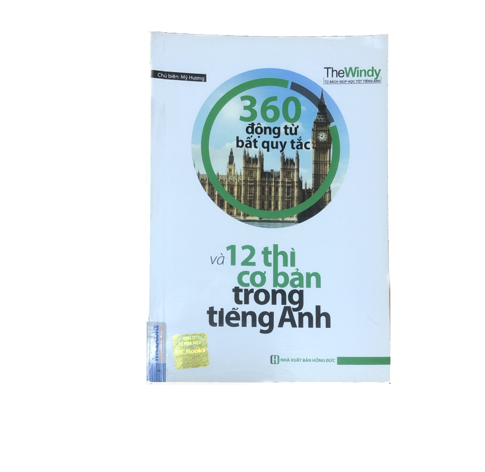 360 Động Từ Bất Quy Tắc Và 12 Thì Cơ Bản Trong Tiếng Anh