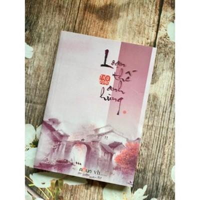 Loạn Thế Anh Hùng - Tập 1