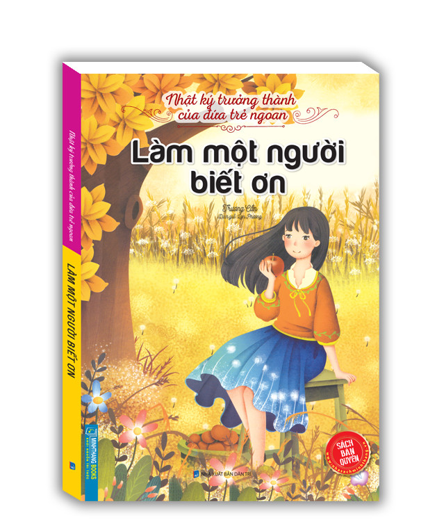 Nhật ký trưởng thành cúa đứa trẻ ngoan - Làm một người biết ơn